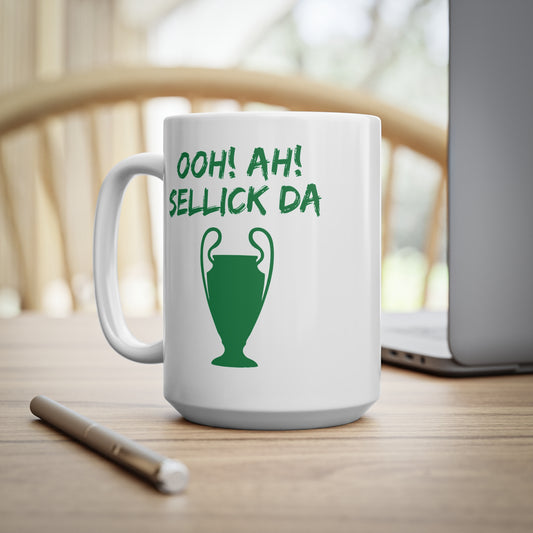 Ooh Ah Sellick Da Mug | Funny Celtic Supporter Gift for the Auld Bhoy