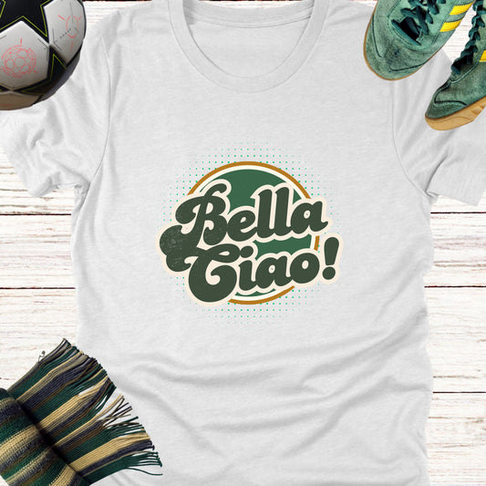 Bella Ciao T-Shirt | Italian Folk Song-Inspired Tee