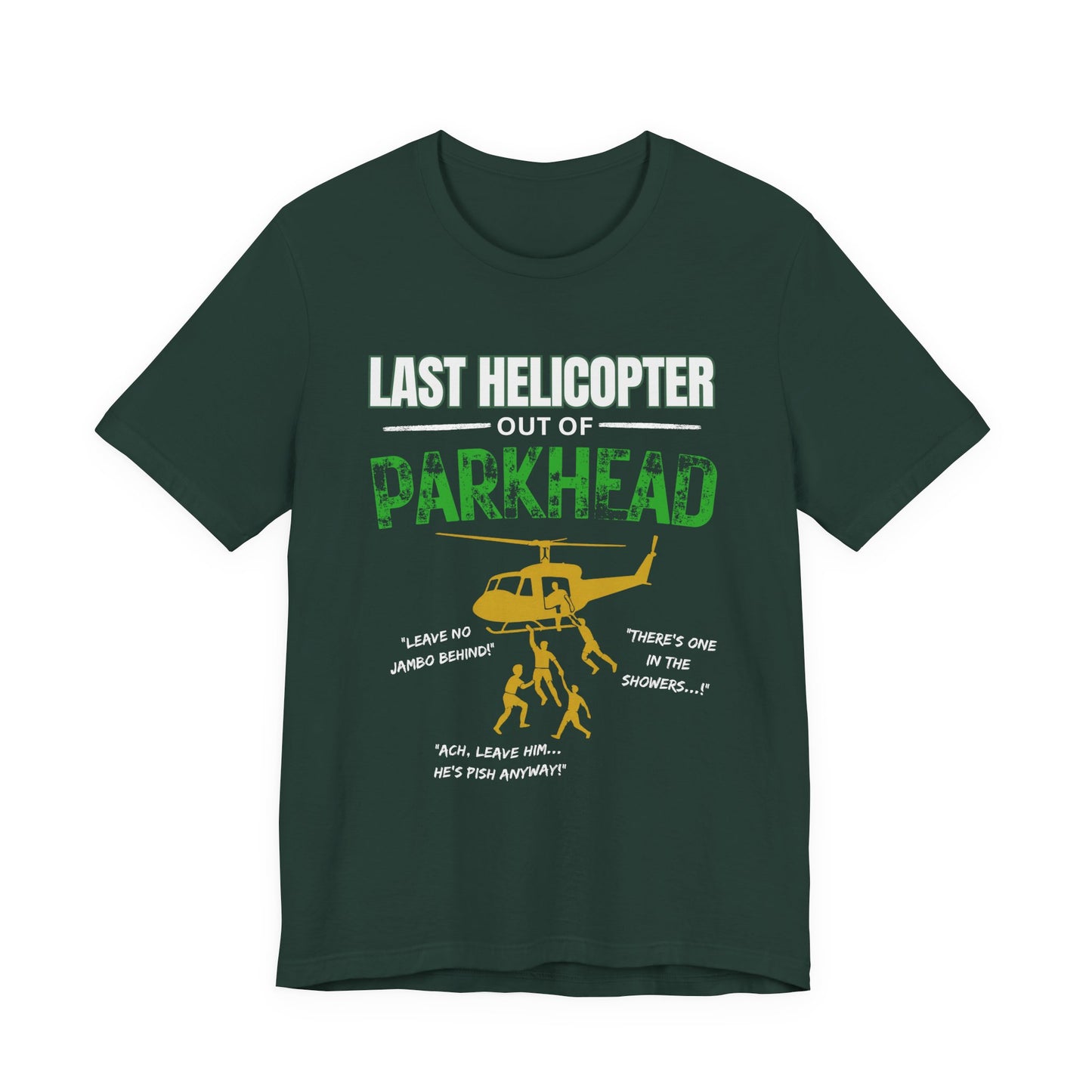 Last Helicopter Out of Parkhead T-shirt for Celtic Fans | Lightweight tee