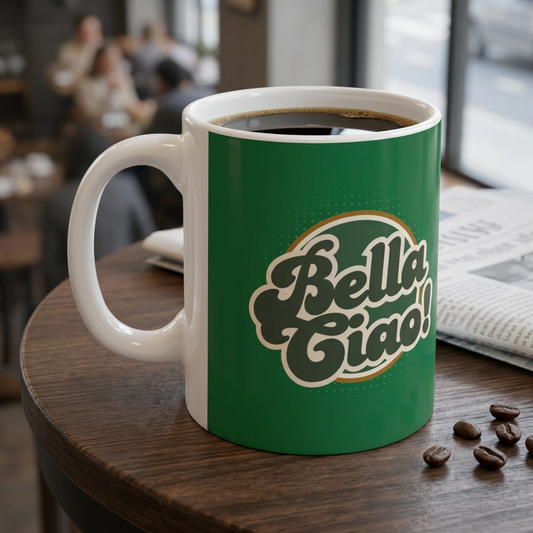 Bella Ciao Ceramic Coffee Mug | 11oz & 15oz