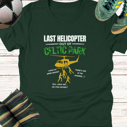 Last Helicopter Out of Celtic Park T-shirt