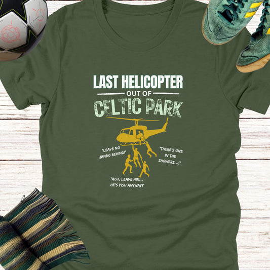Last Helicopter Out of Celtic Park T-shirt