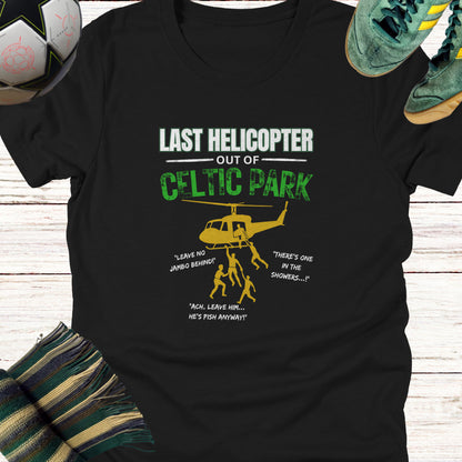 Last Helicopter Out of Celtic Park T-shirt