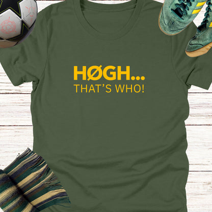 Hogh That's Who T-shirt