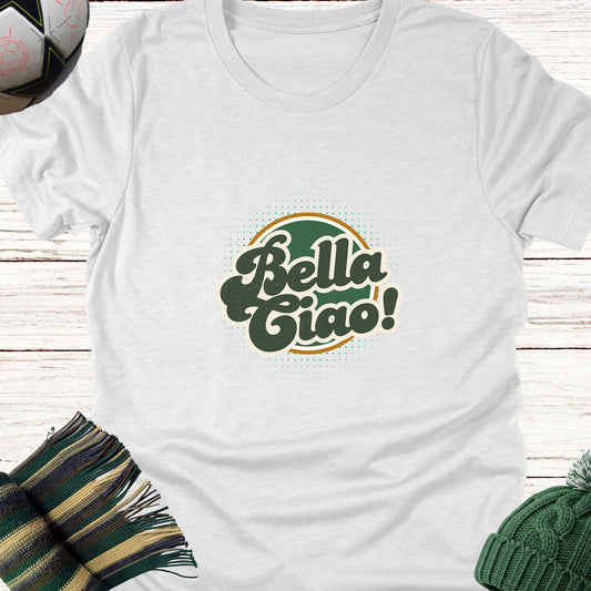 Bella Ciao T-Shirt | Italian Folk Song-Inspired Tee
