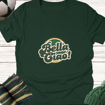 Bella Ciao T-Shirt | Italian Folk Song-Inspired Tee