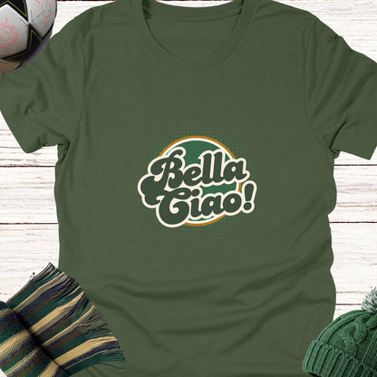 Bella Ciao T-Shirt | Italian Folk Song-Inspired Tee