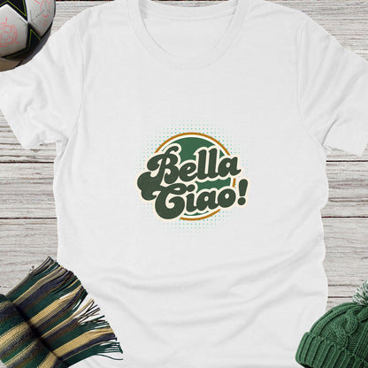 Bella Ciao T-Shirt | Italian Folk Song-Inspired Tee